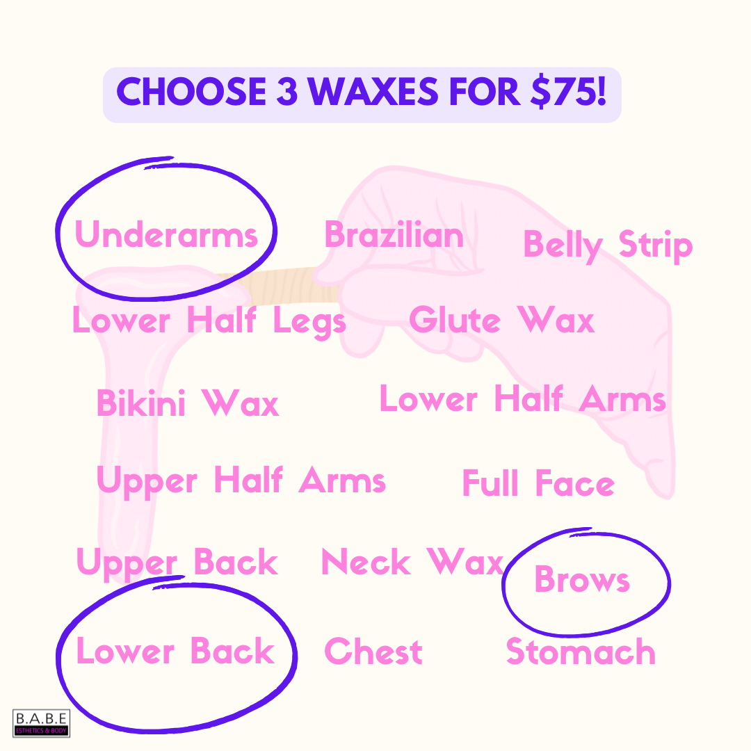 Choose Any 3 Waxes for $75